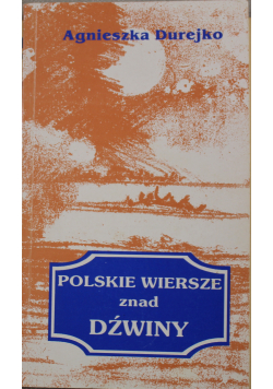 Polskie wiersze znad Dźwiny