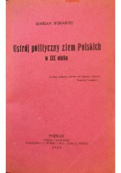 Ustrój Polityczny Ziem Polskich w XIX wieku 1923 r.