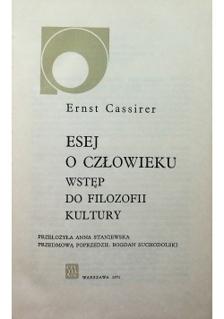 Eseje o człowieku wstęp do filozofii Kultury