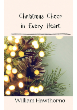Christmas Cheer in Every Heart