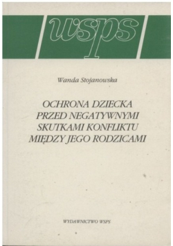Ochrona dziecka przed negatywnymi skutkami konfliktu między jego rodzicami