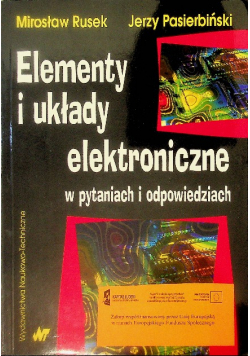 Elementy i układy elektroniczne w pytaniach i odpowiedziach