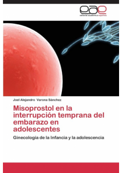 Misoprostol En La Interrupcion Temprana del Embarazo En Adolescentes