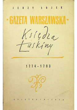 Gazeta warszawska księdza łuskiny 1774 1793 r