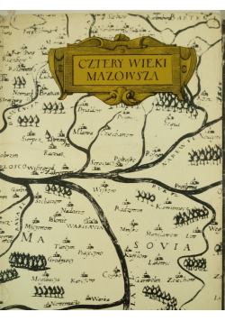 Cztery wieki Mazowsza