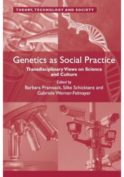 Genetics as Social Practice