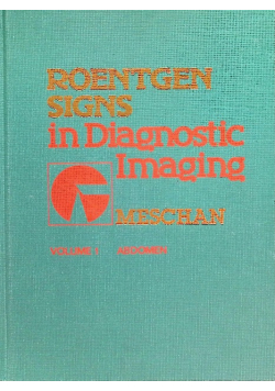 Roentgen Signs in Diagnostic Imaging; Vol. 1: Abdomen