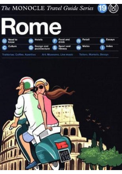 Rome The Monocle Travel Guide Series
