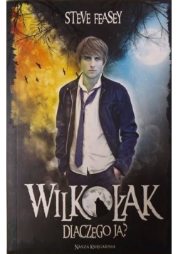 Wilkołak Dlaczego ja