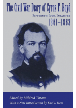 The Civil War Diary of Cyrus F. Boyd, Fifteenth Iowa Infantry, 1861--1863