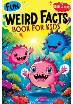 Weird Facts Book for Kids