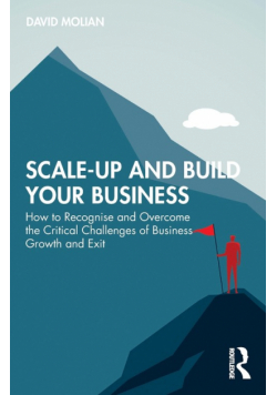 Scale-up and Build Your Business