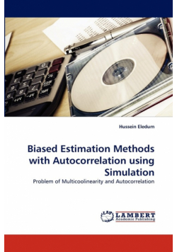 Biased Estimation Methods with Autocorrelation using Simulation