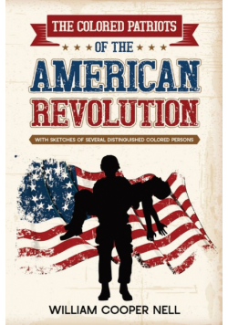 The Colored Patriots of the American Revolution