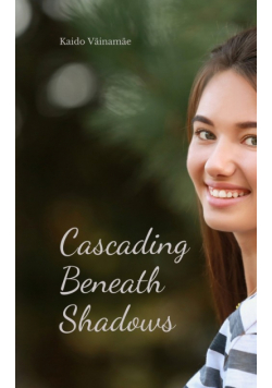 Cascading Beneath Shadows