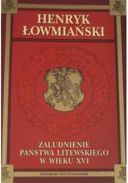 Zaludnienie Państwa Litewskiego w wieku XVI