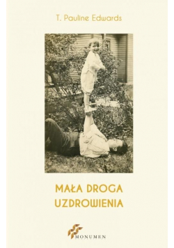Mała droga uzdrowienia