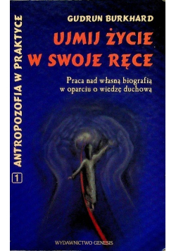 Ujmij życie w swoje ręce