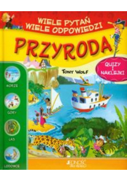 Wiele pytań wiele odpowiedzi Przyroda