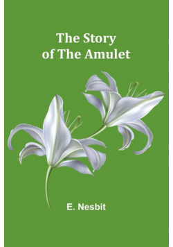 The Story of the Amulet