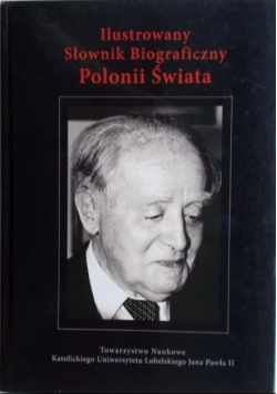 Ilustrowany Słownik Biograficzny Polonii Świata