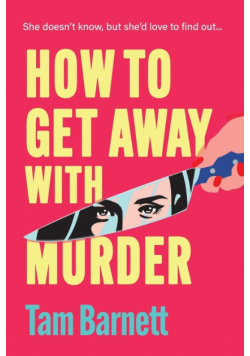 How to Get Away with Murder