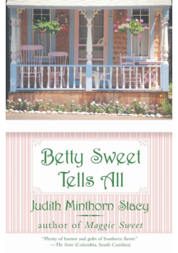 Betty Sweet Tells All