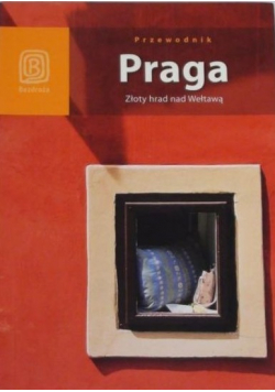 Przewodnik Praga  Złoty hrad nad Wełtawą
