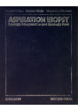Aspiration biopsy: Cytologic interpretation and histologic bases