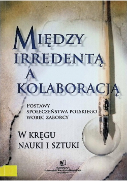 Między irredentą a kolaboracją