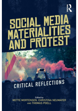 Social Media Materialities and Protest