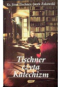 Tischner czyta katechizm + Autograf Tischner