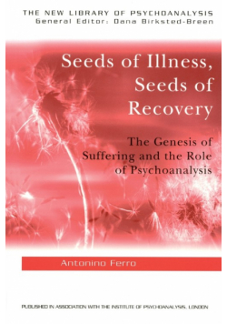 Seeds of Illness, Seeds of Recovery