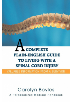 A Complete Plain-English Guide to Living with a Spinal Cord Injury