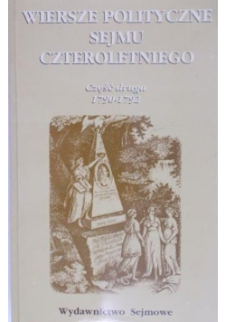 Wiersze polityczne sejmu czteroletniego część II 1788 - 1789