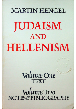 Judaism and Hellenism Vol One Text Vol Two Notes Bibliography