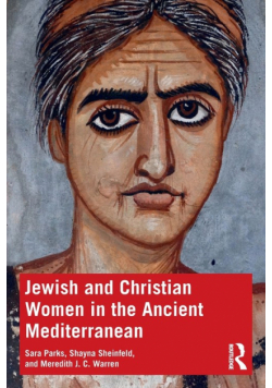 Jewish and Christian Women in the Ancient Mediterranean