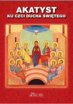 Akatyst ku czci ducha świętego
