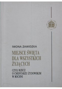 Miejsce święte dla wszystkich żyjących