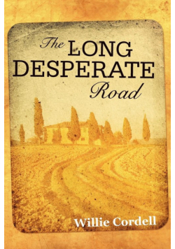 The Long Desperate Road