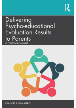 Delivering Psycho-educational Evaluation Results to Parents