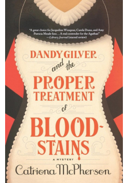 Dandy Gilver and the Proper Treatment of Bloodstains