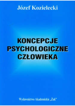 Koncepcje psychologiczne człowieka