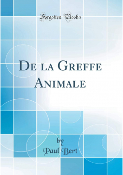 De la Greffe Animale reprint z 1863 r.