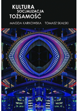 Kultura Socjalizacja Tożsamość
