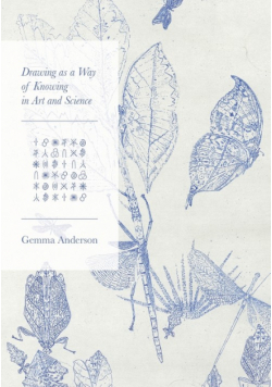 Drawing as a Way of Knowing in Art and Science