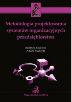 Metodologia projektowania systemów organizacyjnych przedsiębiorstwa
