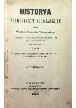 Historya prawodawstw słowjańskich Tom VI 1858 r.