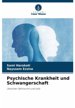 Psychische Krankheit und Schwangerschaft