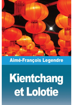 Kientchang et Lolotie